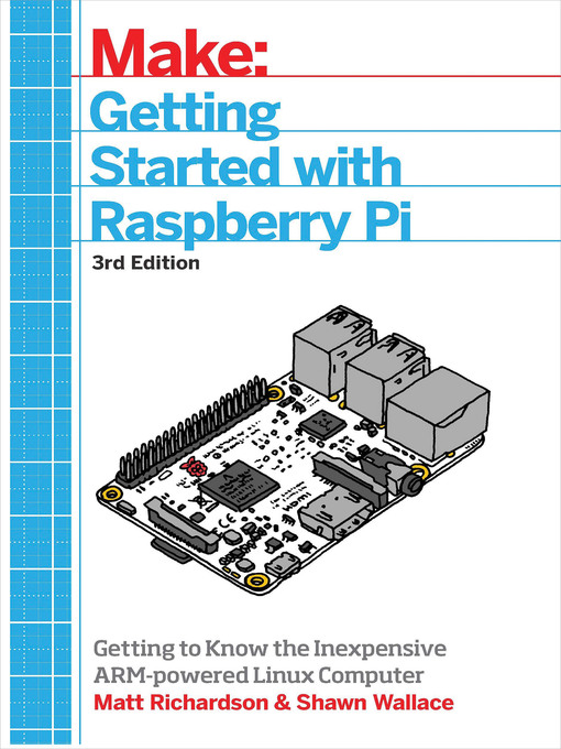 Title details for Getting Started With Raspberry Pi by Shawn Wallace - Wait list